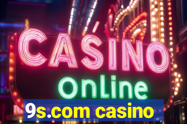 9s.com casino